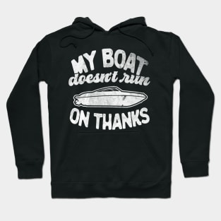 Mens Funny Vintage Retro My Boat Doesn't Run On Thanks Pontoon Captain Gift Hoodie